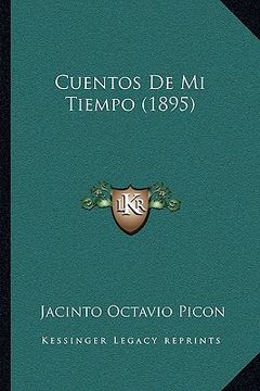 portada Cuentos de mi Tiempo (1895) (in Spanish)