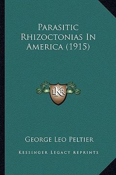portada parasitic rhizoctonias in america (1915) (en Inglés)