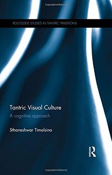 portada Tantric Visual Culture: A Cognitive Approach (Routledge Studies in Tantric Traditions) (en Inglés)