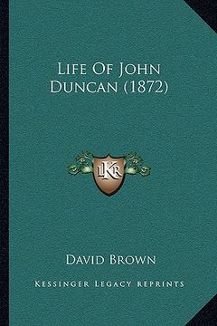 portada life of john duncan (1872) (in English)