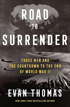 portada Road to Surrender: Three men and the Countdown to the end of World war ii (in English)