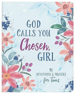 portada God Calls you Chosen, Girl: 180 Devotions and Prayers for Teens (en Inglés)