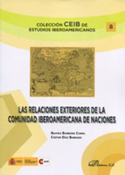 portada Las Relaciones Exteriores De La Comunidad Iberoaméricana De Naciones (Colección CEIB de Estudios Iberoamericanos)