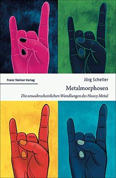portada Metalmorphosen: Die Unwahrscheinlichen Wandlungen Des Heavy Metal (en Alemán)