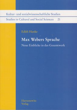 portada Max Webers Sprache: Neue Einblicke in Das Gesamtwerk (en Alemán)