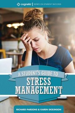portada A Student's Guide to Stress Management (en Inglés)