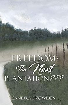 portada Freedom: The Next Plantation? (0) (en Inglés)
