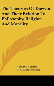 portada the theories of darwin and their relation to philosophy, religion and morality (en Inglés)