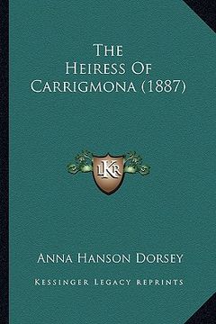 portada the heiress of carrigmona (1887)