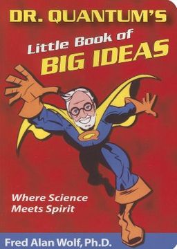 portada Dr. Quantum's Little Book Of Big Ideas: Where Science Meets Spirit 