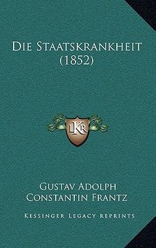 portada Die Staatskrankheit (1852) (en Alemán)