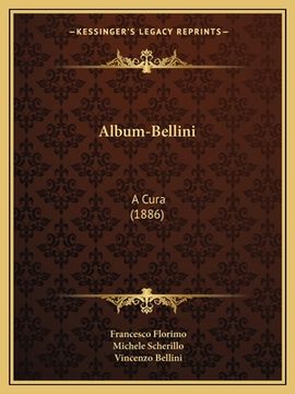 portada Album-Bellini: A Cura (1886) (en Italiano)