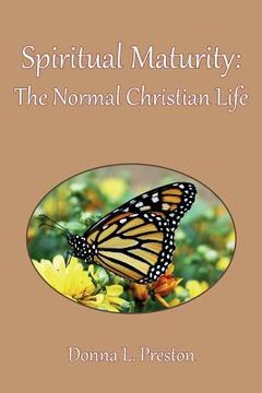 portada Spiritual Maturity: The Normal Christian Life (en Inglés)