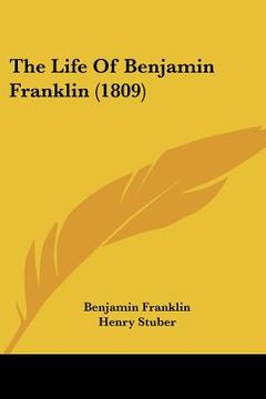 portada the life of benjamin franklin (1809) (en Inglés)