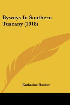 portada byways in southern tuscany (1918)