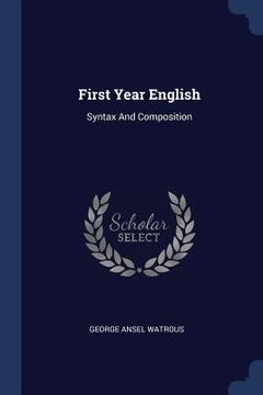 portada First Year English: Syntax And Composition (in English)