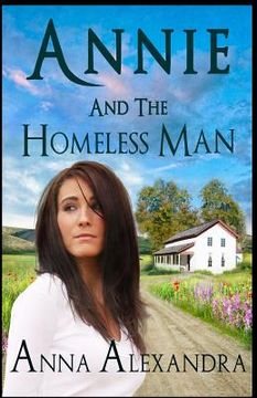 portada Annie And The Homeless Man: Book 1 Annie And The Homeless Man Series