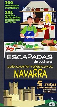 portada Guía Gastro-turística De Navarra / Gastro-tourist Guide Of Navarra (in Spanish)