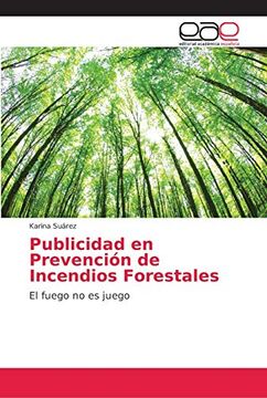 portada Publicidad en Prevención de Incendios Forestales: El Fuego no es Juego