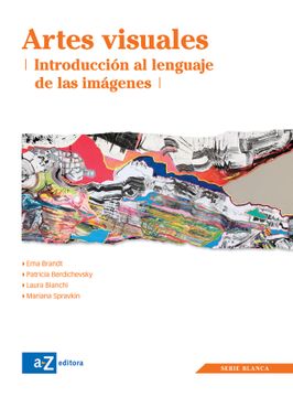 portada Artes Visuales. Introducción al lenguaje de las imágenes (in Spanish)
