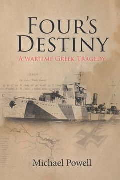 portada Four's Destiny: A Wartime Greek Tragedy (in English)