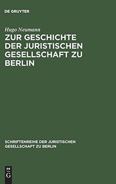 portada Zur Geschichte der Juristischen Gesellschaft zu Berlin (Schriftenreihe der Juristischen Gesellschaft zu Berlin) (en Alemán)