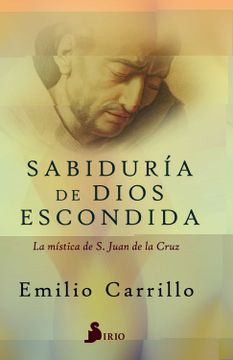 portada Sabiduría de Dios Escondida: La Mística de s. Juan de la Cruz (in Spanish)