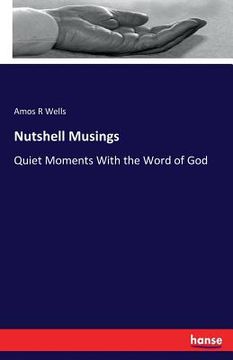 portada Nutshell Musings: Quiet Moments With the Word of God (in English)