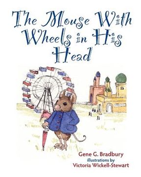 portada The Mouse With Wheels in His head (en Inglés)