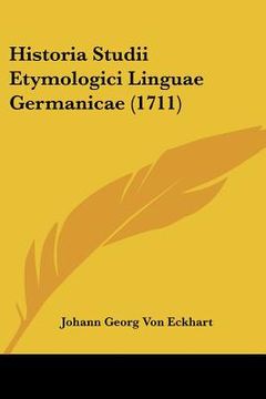 portada historia studii etymologici linguae germanicae (1711)