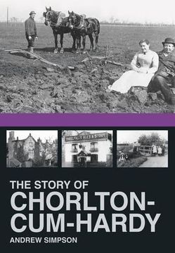 portada The Story of Chorlton-Cum-Hardy (en Inglés)