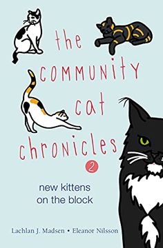 portada The Community Cat Chronicles 2: New Kittens on the Block (en Inglés)