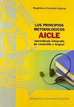 portada Los Principios Metodológicos Aicle: Aprendizaje Integrado de Contenido y Lengua (Tesis Doctorales cum Laude) (in Spanish)