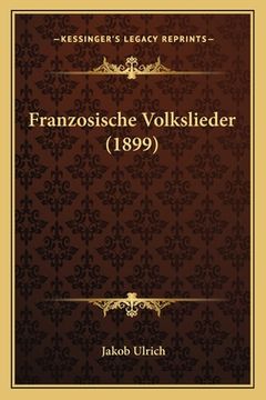 portada Franzosische Volkslieder (1899) (en Alemán)