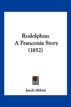 portada rodolphus: a franconia story (1852) (en Inglés)