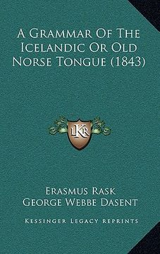 portada a grammar of the icelandic or old norse tongue (1843) (en Inglés)
