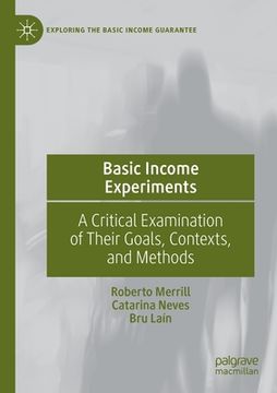 portada Basic Income Experiments: A Critical Examination of Their Goals, Contexts, and Methods (en Inglés)