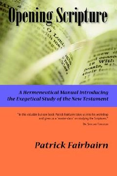 portada opening scripture: a hermeneutical manual