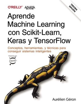 portada Aprende Machine Learning con Scikit-Learn, Keras y Tensorflow (3ª Ed. )