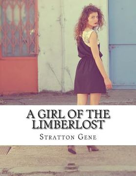 portada A Girl of the Limberlost (en Inglés)