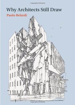 portada Why Architects Still Draw: Two Lectures On Architectural Drawing
