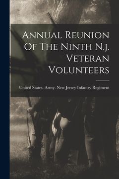 portada Annual Reunion Of The Ninth N.j. Veteran Volunteers (en Inglés)