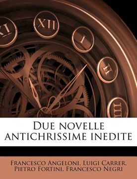 portada Due Novelle Antichrissime Inedite (en Italiano)