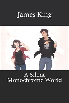 portada A Silent Monochrome World (en Inglés)