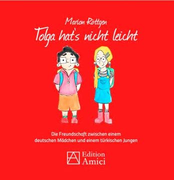 portada Tolga hat s Nicht Leicht die Freundschaft Zwischen Einem Deutschen Mädchen und Einem Türkischen Jungen (in German)