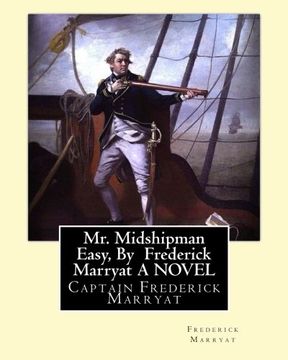 portada Mr. Midshipman Easy, By  Frederick Marryat A NOVEL: Captain Frederick Marryat