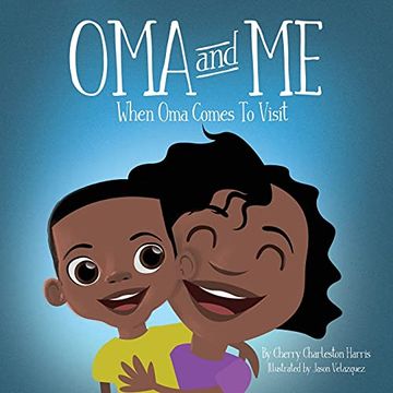 portada Oma and me: When oma Comes to Visit (0) (en Inglés)
