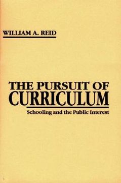 portada The Pursuit of Curriculum: Schooling and the Public Interest (in English)