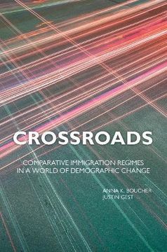 portada Crossroads: Comparative Immigration Regimes in a World of Demographic Change (en Inglés)