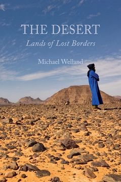 The Desert: Lands of Lost Borders (en Inglés)